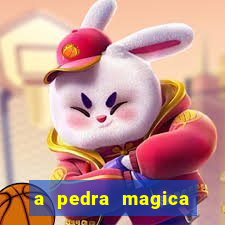 a pedra magica filme completo dublado gratis